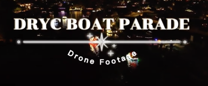 The 2022 DRYC Holiday Boat Parade – Drone Footage